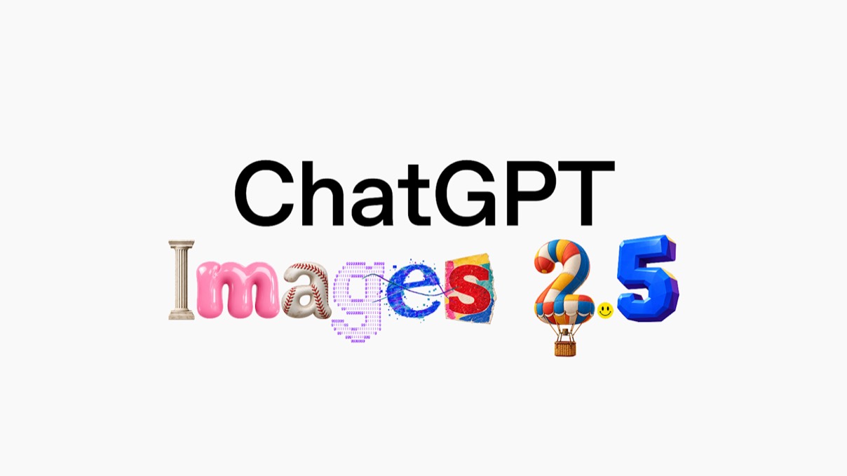 Le visuel officiel d'annonce de ChatGPT Images 2.5, le nom du modèle en lettres de textures variées sur fond blanc